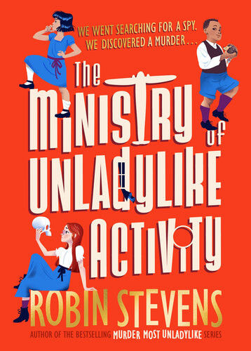 The Ministry Of Unladylike Activity Robin Stevens