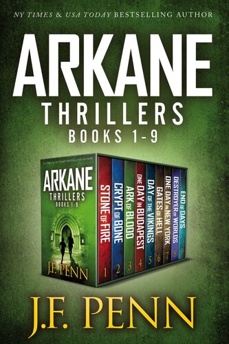 Arkane Thriller 9 Book Boxset Stone Of Fire Crypt Of Bone Ark Of Blood One Day In Budapest Day Of The Vikings Gates Of Hell One Day In New York Destroyer Of Worlds End Of Days Jfpenn
