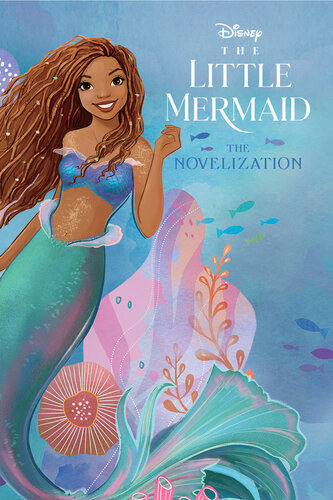 The Little Mermaid Novelization Faith Noelle