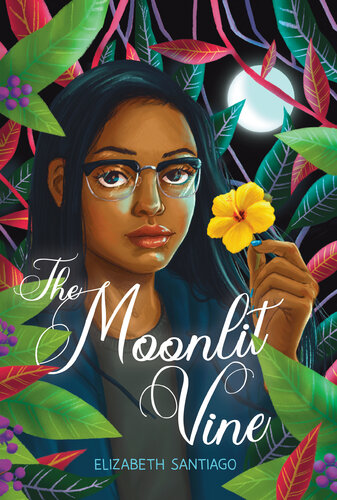 The Moonlit Vine Elizabeth Santiago