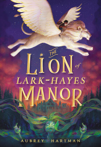 The Lion Of Larkhayes Manor Aubrey Hartman