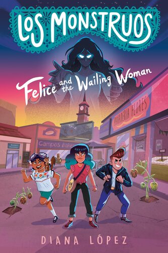 Felice And The Wailing Woman Diana Lpez
