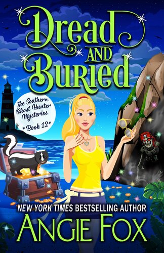 Dread And Buried Southern Ghost Hunter Mysteries Book 12 Angie Fox