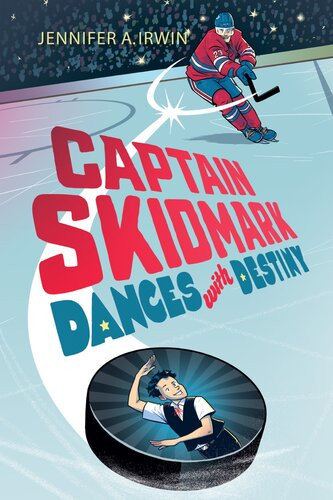 Captain Skidmark Dances With Destiny Jennifer A Irwin