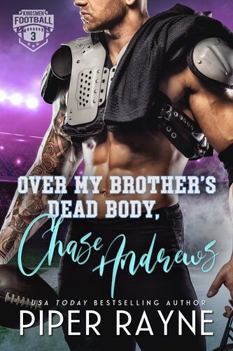 Over My Brothers Dead Body Chase Andrews Piper Rayne