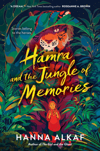 Hamra And The Jungle Of Memories Hanna Alkaf