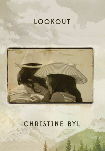 Lookout Christine Byl