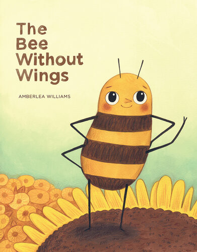 The Bee Without Wings Amberlea Williams