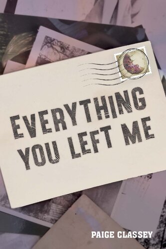 Everything You Left Me Paige Classey