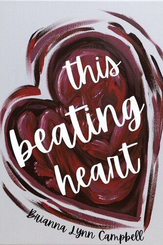 This Beating Heart Brianna Campbell