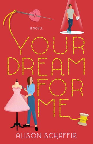 Your Dream For Me Alison Schaffir
