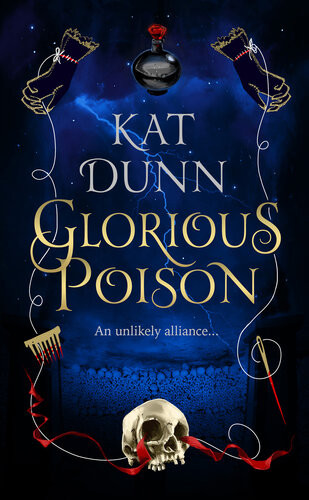 Glorious Poison Kat Dunn