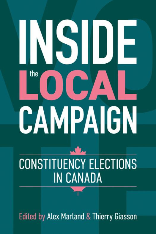 Inside The Local Campaign Constituency Elections In Canada Alex Marland