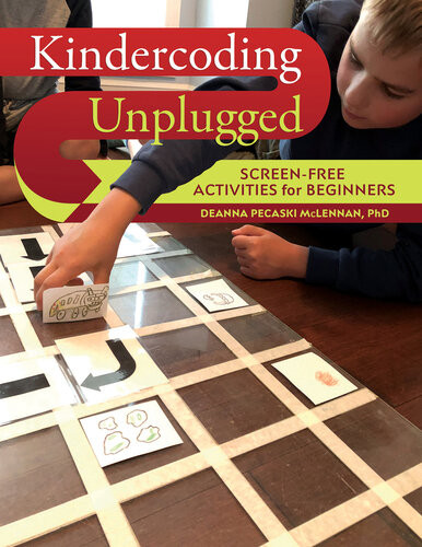 Kindercoding Unplugged Screenfree Activities For Beginners Deanna Pecaski Mclennan