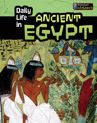 Daily Life In Ancient Egypt Don Nardo