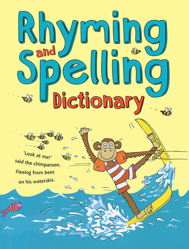 Rhyming And Spelling Dictionary Pie Corbett Ruth Thomson