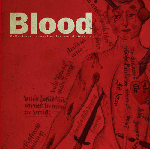 Blood Reflections On What Unites And Divides Us Anthony Bale David Feldman