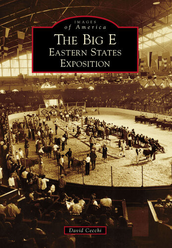 The Big E Eastern States Exposition David Cecchi