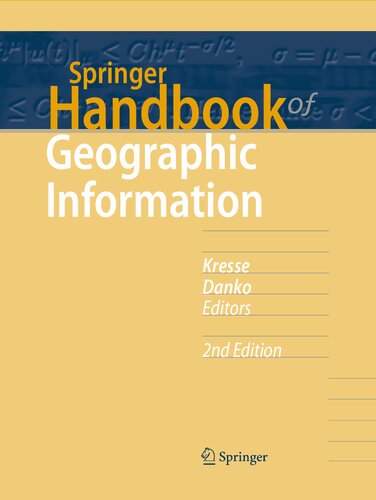 Springer Handbook Of Geographic Information 2nd Edition Wolfgang Kresse