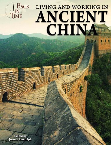 Living And Working In Ancient China Joanne Randolph