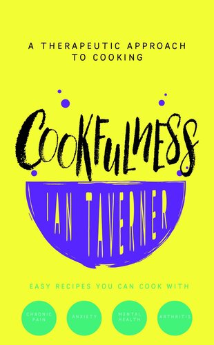 Cookfulness A Therapeutic Approach To Cooking Ian Taverner