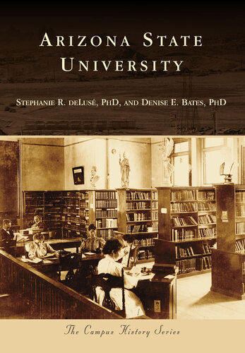 Arizona State University Dr Stephanie R Deluse Dr Denise E Bates