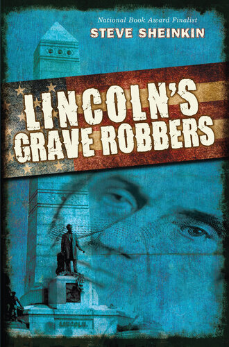 Lincolns Grave Robbers Scholastic Focus Steve Sheinkin