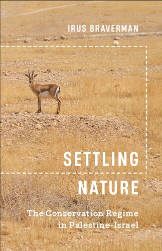 Settling Nature 1st Edition Irus Braverman