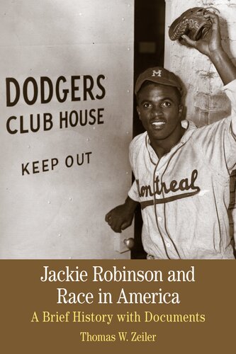 Jackie Robinson And Race In America A Brief History With Documents Thomas W Zeiler