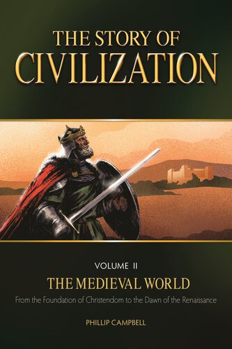 The Story Of Civilization Volume Iithe Medieval World Phillip Campbell