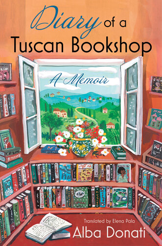 Diary Of A Tuscan Bookshop Alba Donati