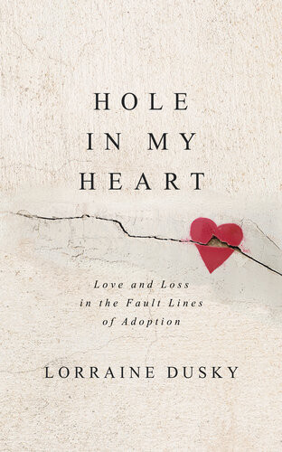 Hole In My Heart Lorraine Dusky