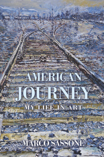American Journey My Life In Art Marco Sassone