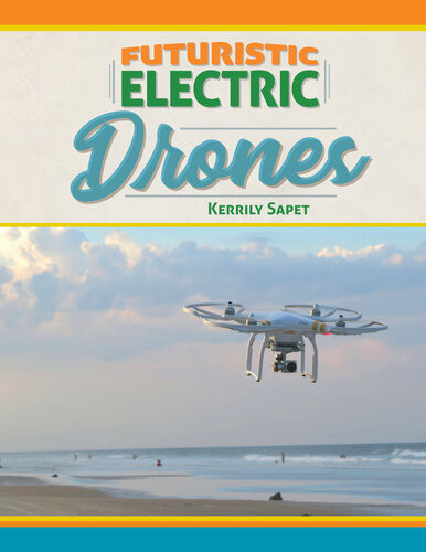 Futuristic Electric Drones Kerrily Sapet