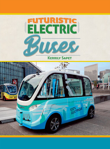 Futuristic Electric Buses Kerrily Sapet