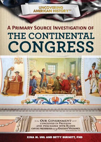 A Primary Source Investigation Of The Continental Congress Xina M Uhl