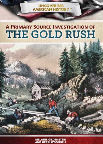 A Primary Source Investigation Of The Gold Rush Melanie Gildenstein Kerri Odonnell