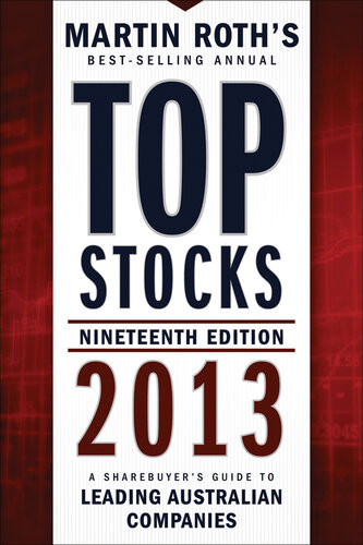 Top Stocks 2013 A Sharebuyers Guide To Leading Australian Companies 19th Edition Martin Roth
