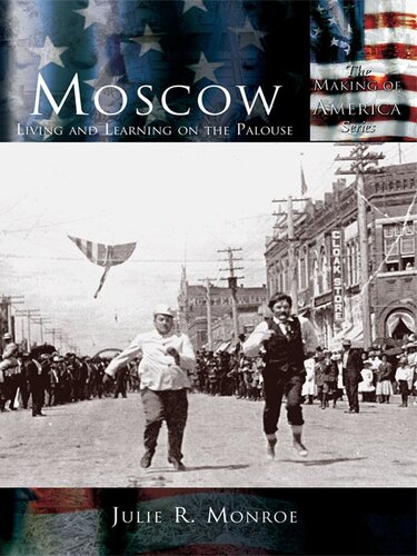 Moscow Living And Learning On The Palouse Julie R Monroe