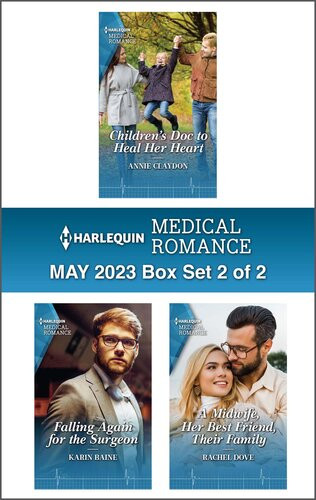 Harlequin Medical Romance May 2023 Box Set 2 Of 2 Annie Claydon Karin Baine Rachel Dove
