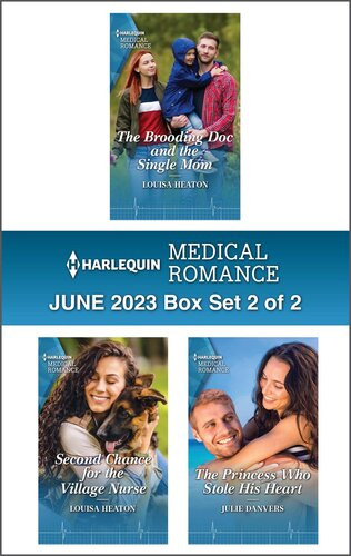 Harlequin Medical Romance June 2023box Set 2 Of 2 Louisa Heaton Julie Danvers