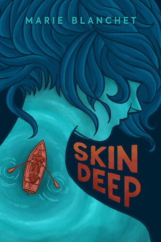 Skin Deep Marie Blanchet