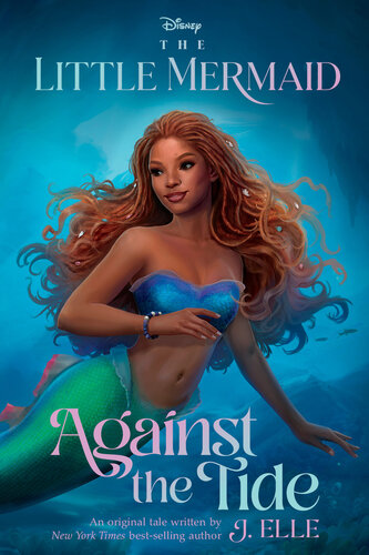 The Little Mermaid Against The Tide J Elle