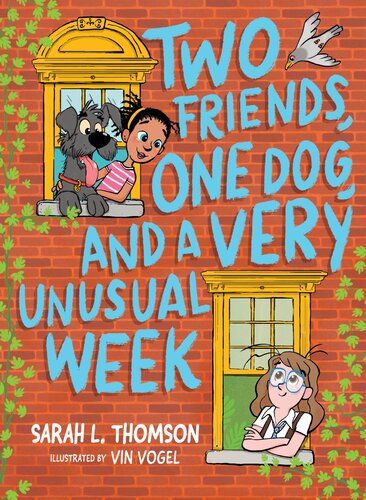 Two Friends One Dog And A Very Unusual Week Sarah L Thomson