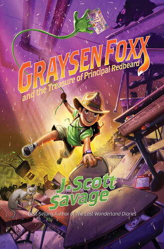 Graysen Foxx And The Treasure Of Principal Redbeard J Scott Savage