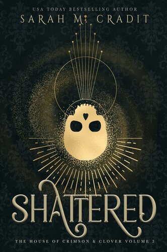 Shattered A New Orleans Witches Family Saga Sarah M Cradit