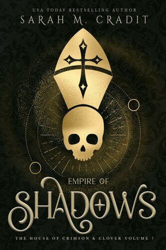 Empire Of Shadows A New Orleans Witches Family Saga Sarah M Cradit