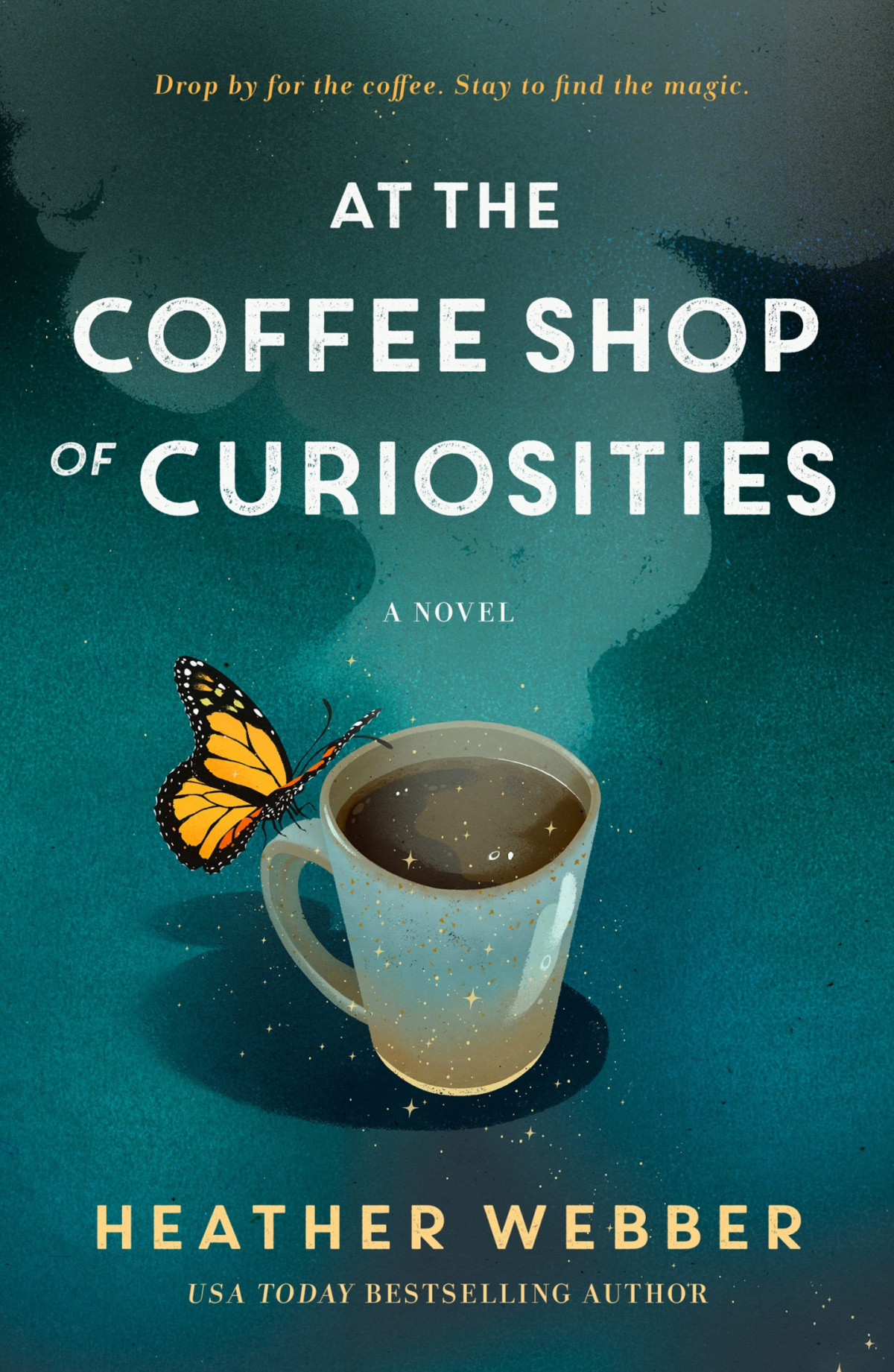 At The Coffee Shop Of Curiosities A Novel Heather Webber