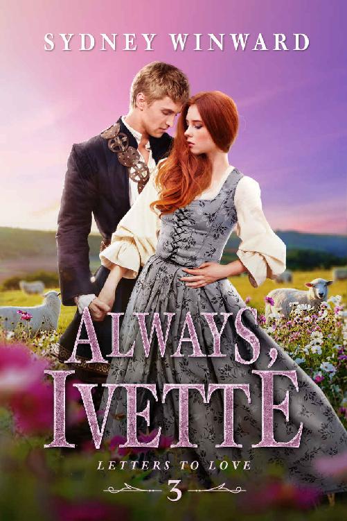 Always Ivette A Cinderella Fairy Tale Retelling Letters To Love Book 3 Sydney Winward