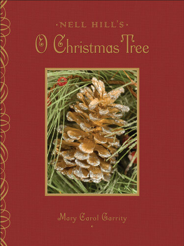 Nell Hills O Christmas Tree Mary Carol Garrity